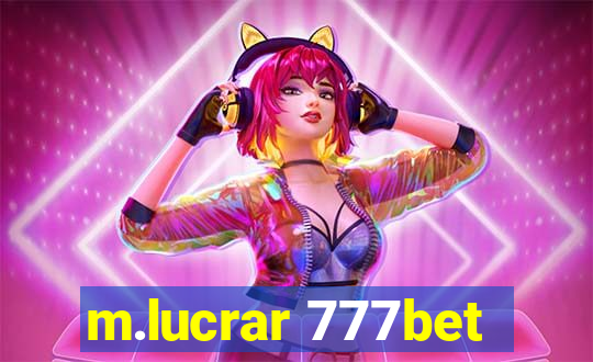 m.lucrar 777bet